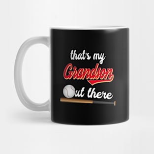 That's My Grandson Out There proud grandma baseball granny Mug